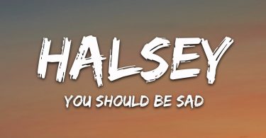 Halsey You Should Be Sad MP3 Free Download