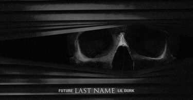 Future Ft. Lil Durk – Last Name