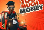 Victor AD – Too Much Money Mp3