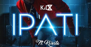 Kid X ft Kwesta Ipati Mp3
