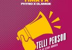 [MUSIC] Timaya - Telli Person ft Phyno x Olamide Mp3