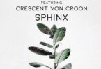 Saint Evo, Crescent Von Croon – Sphinx (Original Mix) Mp3