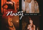 Rich The Kid Ft. Mulatto, Flo Milli & Rubi Rose – Nasty