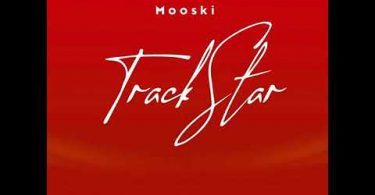 Mooski – Track Star