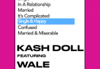 Download Kash Doll Single & Happy Ft Wale & Eric Bellinger MP3 Download