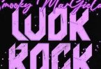 Download Smooky MarGielaa WokRock MP3 Download