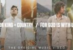 Download for KING and COUNTRY For God Is With Us Mp3 Download