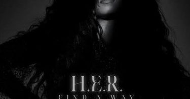 Download HER Find A Way Remix Ft Lil Baby & Lil Durk MP3 Download