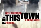 Download Jay Z Run This Town Ft Rihanna Kanye West Mp3 Download