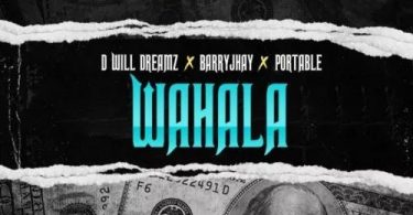Download D Will Dreamz Wahala Ft Barry Jhay Portable MP3 Download