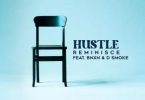 Download Reminisce Hustle Ft BNXN Buju & D Smoke MP3 Download