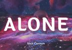 Nick Cannon - Alone (Lyrics)