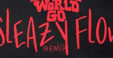 Download SleazyWorld Go Sleazy Flow Remix Ft Lil Baby MP3 Download