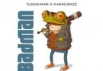Download Tundaman Badman Ft Harmonize MP3 Download