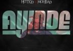 Download Hotkid Ayinde Ft Mohbad MP3 Download