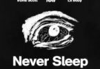 Download Nav Never Sleep Ft Travis Scott & Lil Baby MP3 Download