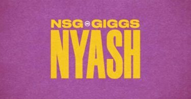 Download NSG Ft Giggs NYASH MP3 Download